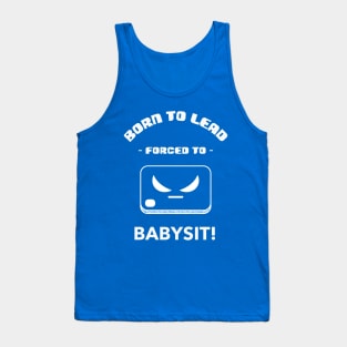 Eldest kids forced to babysi Tank Top